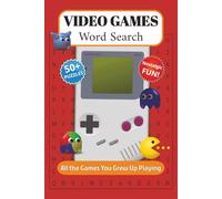Video Games Word Search: Word Search Puzzles about Classic Retro Video Games, Beloved Heroes, Nostalgic Gameplay and More | 6x9 inches, 110 pages | ... Nostalgia, Vacations, Holidays and Relaxation