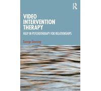 Video Intervention Therapy: Help in Psychotherapy for Relationships