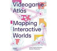 Videogame Atlas : Mapping Interactive Worlds