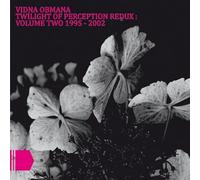 Vidna Obmana - Twilight Of Perception Redux Volume Two 1995-2002
