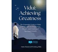 Vidui: Achieving Greatness: The Expanded Guide to Vidui with Insights on Forgiveness, Prayer, and Continued Spiritual Growth