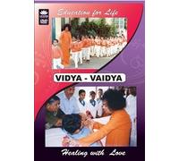 Vidya-Vaidya: Healing with Love (DVD - A RadioSai Product - Inspired by Sathya Sai Baba)