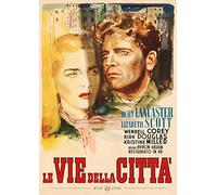 Vie Della Citta' (Le) (Restaurato In Hd)