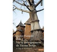 Vie et enseignement de Tierno Bokar (Points sagesses): Le sage de Bandiagara