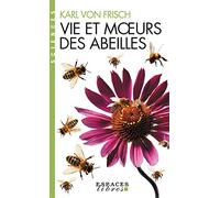 Vie et moeurs des abeilles