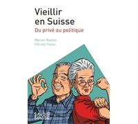 Vieillir en Suisse: Du privé au politique