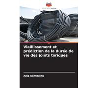 Vieillissement et prédiction de la durée de vie des joints toriques