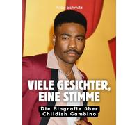 Viele Gesichter, eine Stimme: Die Biografie über Childish Gambino. Komplett in Farbe