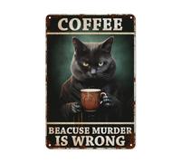 VIELEGELD Cat Tin Sign, Vintage Black Cat Drink Coffee Kitchen Wall Decor, Retro Funny Because Murder is Wrong Home Bar Cafe Club Metal Decor Art Poster, 8x12 Inch