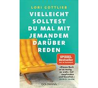 Vielleicht solltest du mal mit jemandem darüber reden