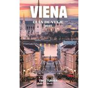 VIENA GUÍA DE VIAJE 2025