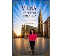 VIENA Y EL DESPERTAR DE MI ALMA: La música que tocó mi corazón
