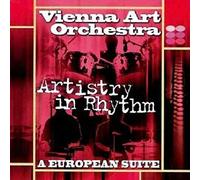 Vienna Art Orchestra - Artistry In Rhythm - A European Suite