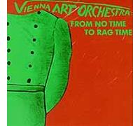 Vienna Art Orchestra - From No Time to Rag Time