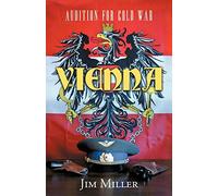 Vienna: Audition For Cold War