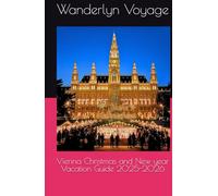 Vienna Christmas and New year Vacation Guide 2025-2026