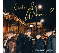 Vienna Clarinet Connection - Lieben Sie Wien ?