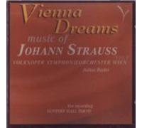 Vienna Dreams: Music of Johann Strauss Vol 1 (2006-08-02)