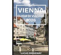 VIENNA GUIDA DI VIAGGIO 2026