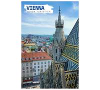 Vienna Guida Turistica: Attrazioni, gemme nascoste, fiume Danubio, spiagge, cibo e itinerari
