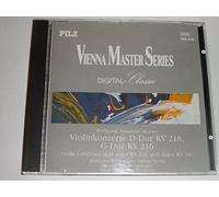 Vienna Master Series; Wolfang Amadeus Mozart, Violinkonzerte D-Dur KV 218, G-Dur KV 216