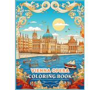 Vienna Opera Coloring Book for Adults: Vienna Opera with Danube River Coloring Pages For Relaxing, Calming, Stress Relieving