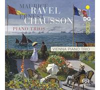 Vienna Piano Trio - Maurice Ravel: Piano Trio; Ernest Chausson: Piano Trio Op. 3