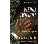 Vienna Twilight: A Max Liebermann Mystery: 5