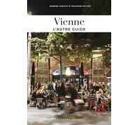 Vienne - L'autre guide: guide de meilleures expériences
