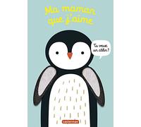 Viens dans mes bras ! - Ma maman que j'aime: Tu veux un câlin ?