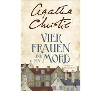 Vier Frauen und ein Mord: Ein Fall für Poirot