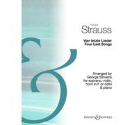 Vier letzte Lieder / Four Last Songs: Arranged , Strivens, Strauss.