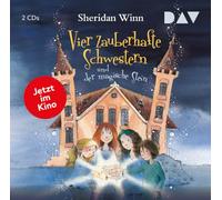 Vier zauberhafte Schwestern und der magische Stein: Sonderausgabe zum Film. Lesung mit Marie Bierstedt (2 CDs)
