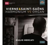 Giulio Mercati – Louis Vierne and Camille Saint-Saëns: Harmonium vs Organ