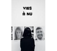 Vies à Nu