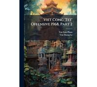 Viet Cong 'Tet' Offensive 1968, Part 2