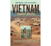Vietnam, 1969-1970: A Company Commander's Journal (Texas A&M University Military History Series): 11 (Williams-Ford Texas a&M University Military History Series)