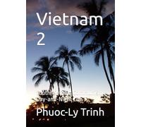 Vietnam 2: South Vietnam Communism Day-and-Night Life (1954 South Vietnam-born Memoir Sonnets Series)