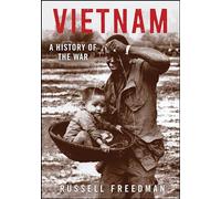 Vietnam: A History of the War