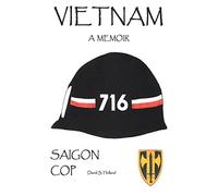 VIETNAM, A MEMOIR: SAIGON COP