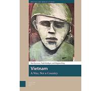 Vietnam, A War, Not a Country (Heritage and Memory Studies)