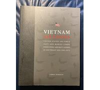 Vietnam Air Losses: USAF, Navy and Marine Corps Fixed-Wing Aircraft Losses in South East Asia 1961-1973