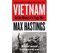 Vietnam: An Epic History of a Tragic War [By Max Hastings] - [Paperback] -Best sold book in-War Crimes