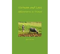 Vietnam and Laos - Adventures in Travel