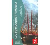 Vietnam, Cambodia and Laos Footprint Travel Guides