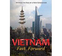 Vietnam: Fast Forward