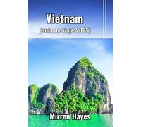 Vietnam Guía de viaje 2025