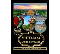 Vietnam Guide de voyage 2026