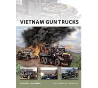 Gordon L. Rottman – Vietnam Gun Trucks – New Vanguard 184 – Paperback