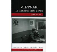 Vietnam If Kennedy Had Lived: Virtual JFK